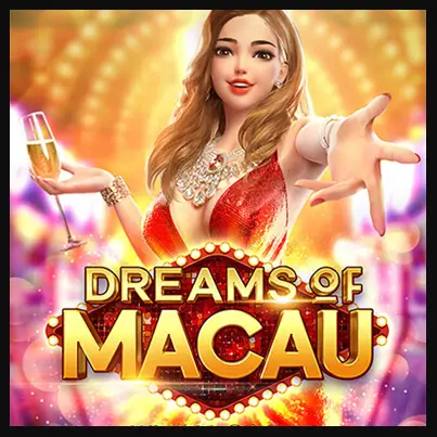 Dreams of Macau